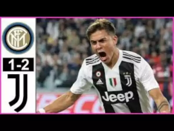 Inter Milan vs Juventus 1 2 Highlights & Goals 2019 HD